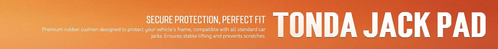 TONDA jack pad — secure protection, perfect fit